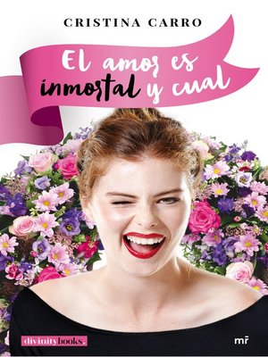 cover image of El amor es inmortal y cual